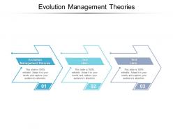 Evolution management theories ppt powerpoint presentation layouts backgrounds cpb