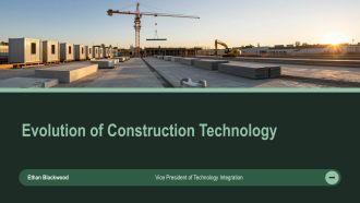 Evolution Of Construction Technology PPT Guidelines VA