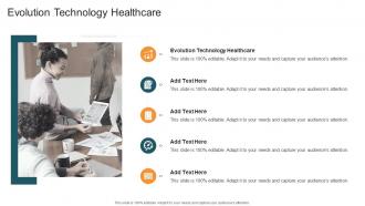 Evolution Technology Healthcare In Powerpoint And Google Slides Cpb