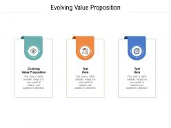 Evolving value proposition ppt powerpoint presentation download cpb