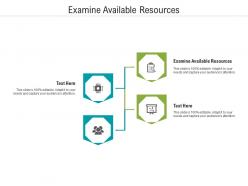 Examine available resources ppt powerpoint presentation gallery templates cpb
