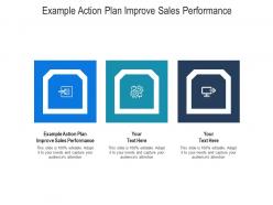 Example action plan improve sales performance ppt powerpoint presentation infographics deck cpb