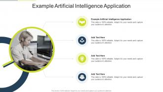 Example Artificial Intelligence Application In Powerpoint And Google Slides Cpb