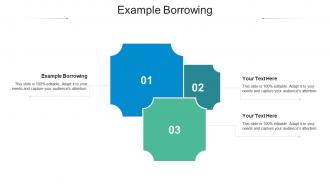 Example borrowing ppt powerpoint presentation pictures structure cpb