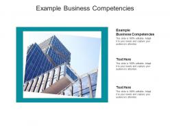 Example business competencies ppt powerpoint presentation gallery graphics cpb