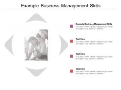 Example business management skills ppt powerpoint presentation pictures diagrams cpb