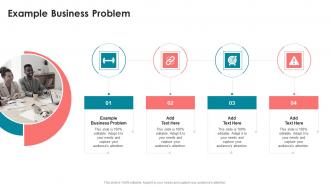 Example Business Problem In Powerpoint And Google Slides Cpb