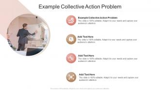 Example Collective Action Problem In Powerpoint And Google Slides Cpb