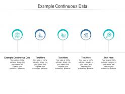 Example continuous data ppt powerpoint presentation file visuals cpb