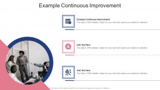 Example Continuous Improvement In Powerpoint And Google Slides Cpb