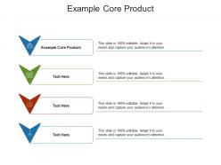 Example core product ppt powerpoint presentation gallery example cpb
