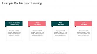 Example Double Loop Learning In Powerpoint And Google Slides Cpb
