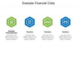 Example financial crisis ppt powerpoint presentation visuals cpb