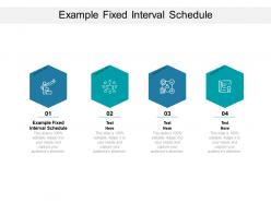 Example fixed interval schedule ppt powerpoint presentation infographics inspiration cpb