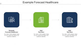 Example Forecast Healthcare Ppt Powerpoint Presentation Pictures File Formats Cpb