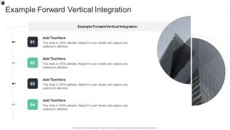 Example Forward Vertical Integration In Powerpoint And Google Slides Cpb