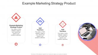Example Marketing Strategy Product In Powerpoint And Google Slides Cpb