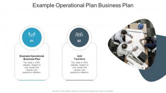 Example Operational Plan Business Plan In Powerpoint And Google Slides Cpb