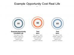Example opportunity cost real life ppt powerpoint presentation summary maker cpb