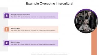 Example Overcome Intercultural In Powerpoint And Google Slides Cpb