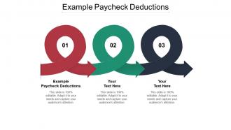 Example paycheck deductions ppt powerpoint presentation infographics master slide cpb