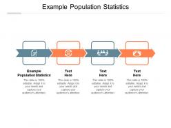 Example population statistics ppt powerpoint presentation infographic template cpb