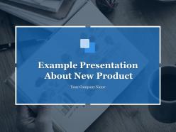 Example presentation about new product powerpoint presentation slides