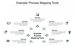 Example process mapping tools ppt powerpoint presentation summary graphic images cpb
