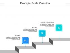 Example scale question ppt powerpoint presentation show infographics cpb