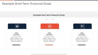Example Short Term Financial Goals In Powerpoint And Google Slides CPB