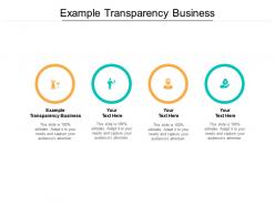 Example transparency business ppt powerpoint presentation slides format cpb