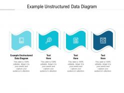 Example unstructured data diagram ppt powerpoint presentation infographic template graphics tutorials cpb