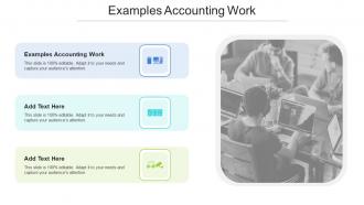 Examples Accounting Work In Powerpoint And Google Slides Cpb