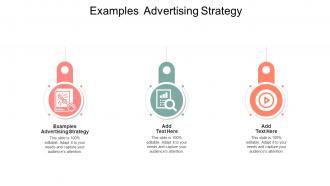 Examples Advertising Strategy In Powerpoint And Google Slides Cpb