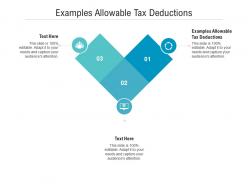 Examples allowable tax deductions ppt powerpoint presentation summary visual aids cpb