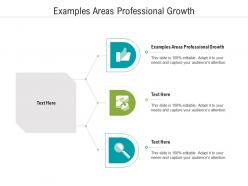 Examples areas professional growth ppt powerpoint presentation layouts example file cpb