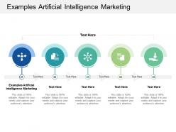 Examples artificial intelligence marketing ppt powerpoint presentation outline inspiration cpb