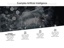 Examples artificial intelligence ppt powerpoint presentation summary picture cpb