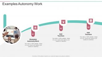Examples Autonomy Work In Powerpoint And Google Slides Cpb