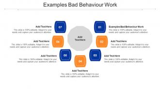 Examples Bad Behaviour Work Ppt Powerpoint Presentation Portfolio Ideas Cpb