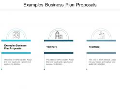 Examples business plan proposals ppt powerpoint presentation infographic template cpb