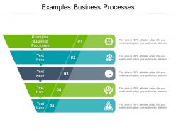 Examples business processes ppt powerpoint presentation ideas maker cpb