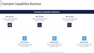 Examples Capabilities Business In Powerpoint And Google Slides Cpb