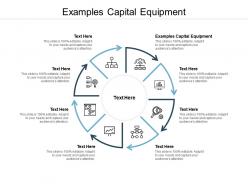 Examples capital equipment ppt powerpoint presentation gallery graphics cpb