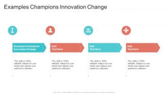 Examples Champions Innovation Change In Powerpoint And Google Slides Cpb