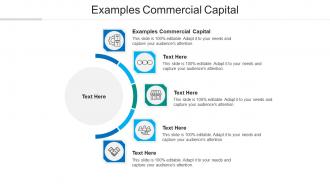 Examples commercial capital ppt powerpoint presentation outline backgrounds cpb