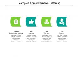Examples comprehensive listening ppt powerpoint presentation pictures graphics cpb