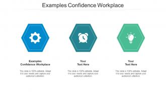 Examples confidence workplace ppt powerpoint presentation infographics gallery cpb