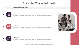 Examples Connected Health In Powerpoint And Google Slides Cpb