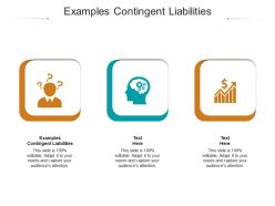 Examples contingent liabilities ppt powerpoint presentation outline summary cpb